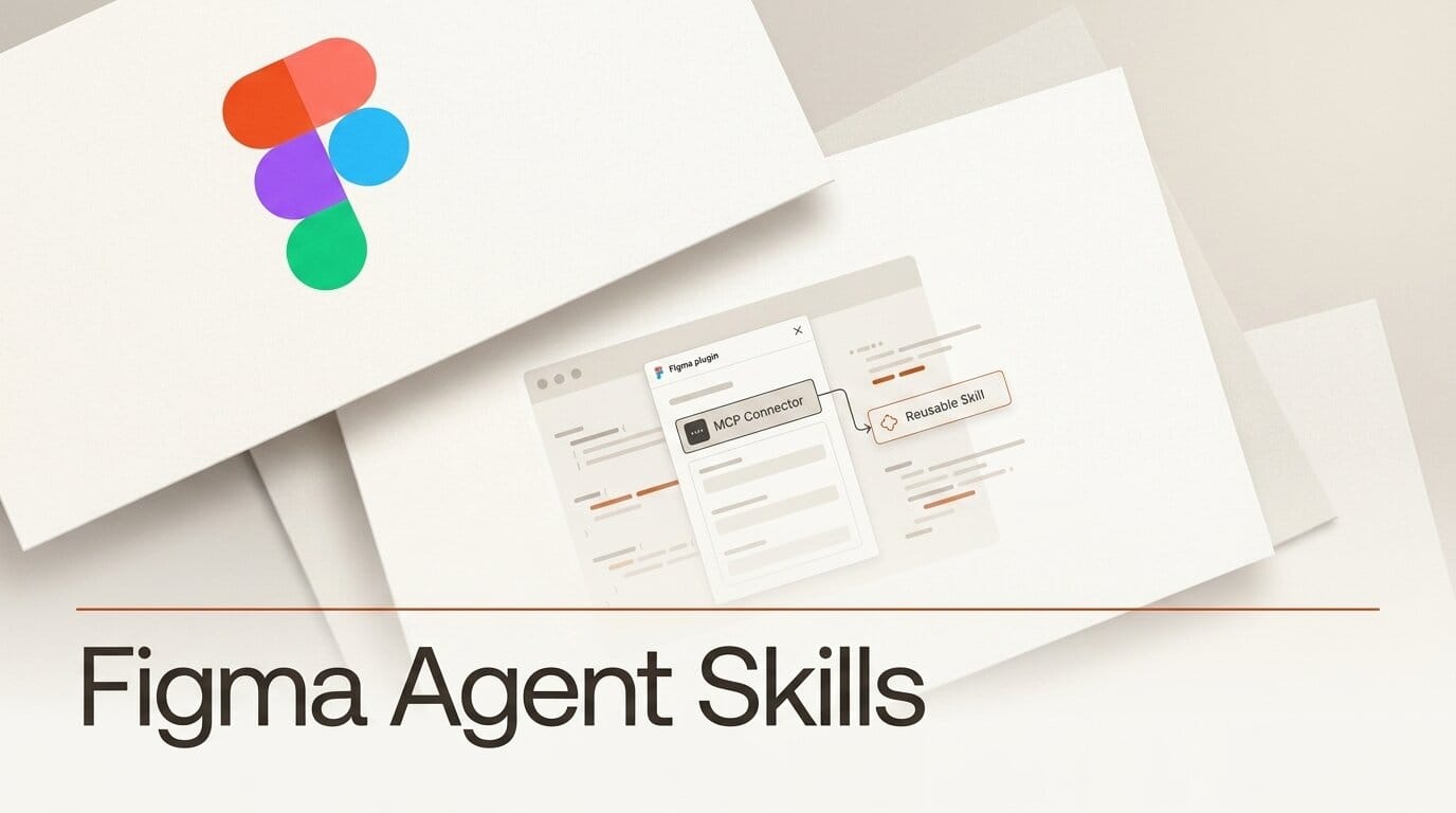 How to Build Reusable Figma Agent Skills in 2026