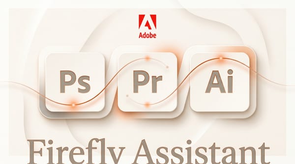 Adobe's Firefly AI Assistant Automates Creative Workflows