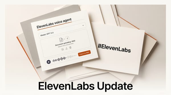 ElevenLabs May Update: GPT-5.4 and RAG for Voice Agents