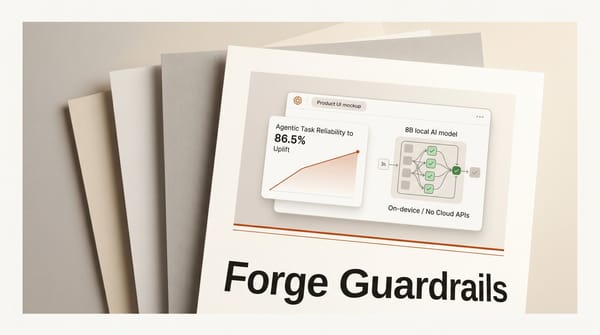Forge Gives Local AI Agents Enterprise-Grade Reliability