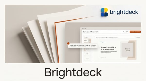 Brightdeck: AI Slide Maker That Outputs Editable PPTX