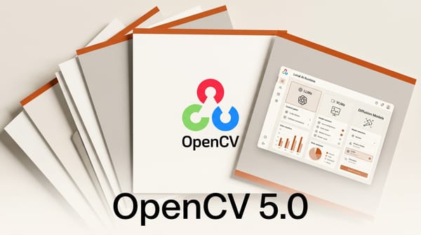 OpenCV 5.0 Turns Vision Into a Local AI Runtime