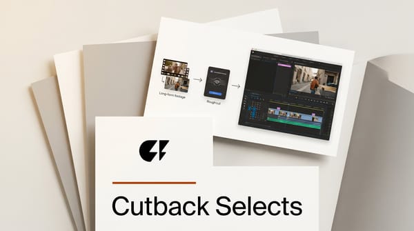 Cutback Selects: AI Rough Cuts for Long-Form Video