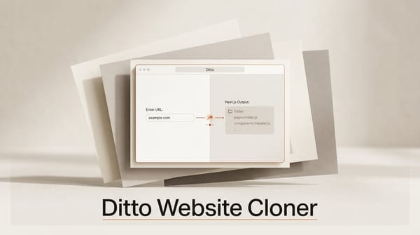 Ditto: Clone Any Website Into Clean Next.js Code