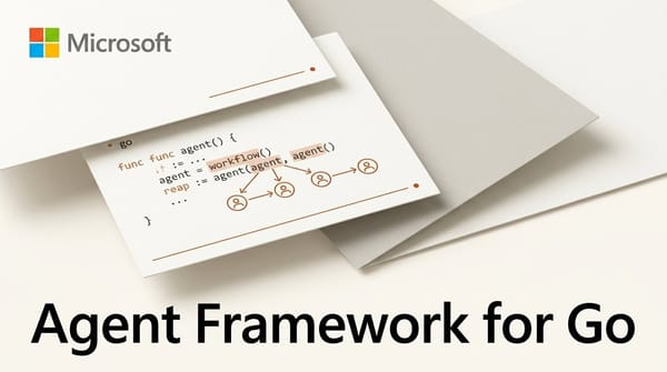 Microsoft Agent Framework for Go Enters Public Preview