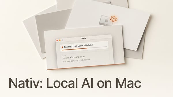 Nativ Runs Open AI Models Locally on Your Mac