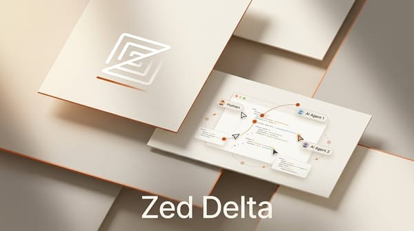 Zed Launches Delta: Multiplayer Coding With AI Agents