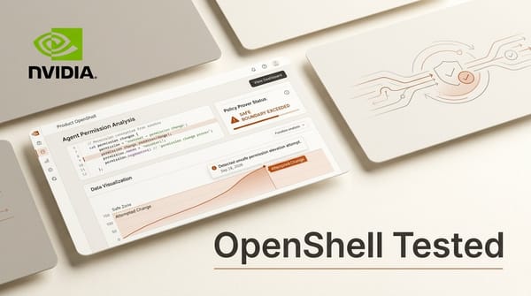 NVIDIA OpenShell Tested: What the Policy Prover Misses