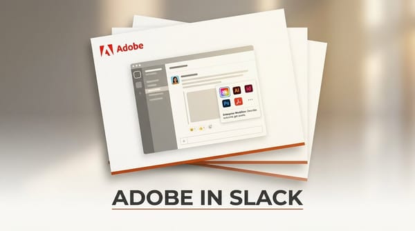 Adobe for Slack: Creative Work Moves Into Chat