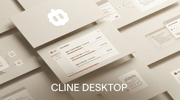 Cline Desktop Runs Open-Weight Agents Outside Your Editor