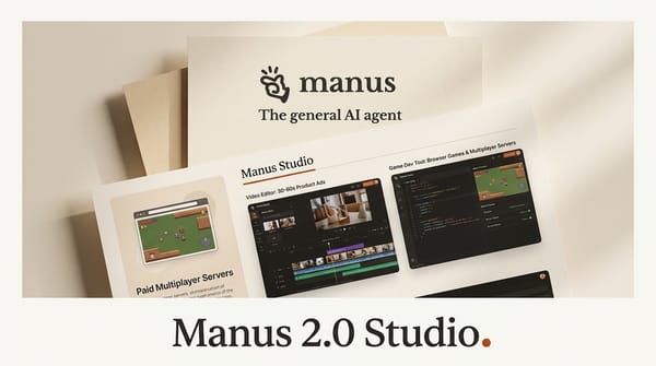 Manus 2.0 Video Editor and Game Dev: What the Docs Omit
